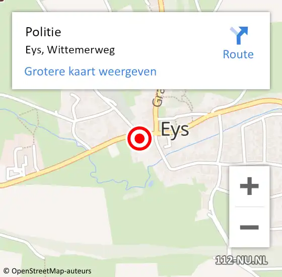 Locatie op kaart van de 112 melding: Politie Eys, Wittemerweg op 23 juni 2024 14:51