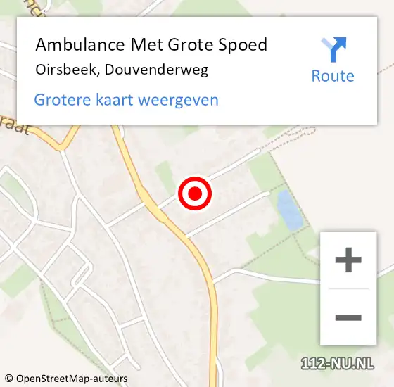 Locatie op kaart van de 112 melding: Ambulance Met Grote Spoed Naar Oirsbeek, Douvenderweg op 10 oktober 2014 13:37