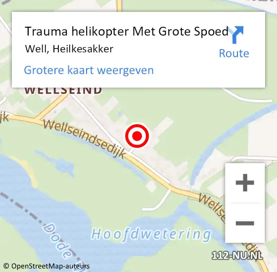 Locatie op kaart van de 112 melding: Trauma helikopter Met Grote Spoed Naar Well, Heilkesakker op 24 juni 2024 00:20