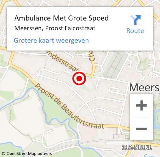 Locatie op kaart van de 112 melding: Ambulance Met Grote Spoed Naar Meerssen, Proost Falcostraat op 10 oktober 2014 16:34