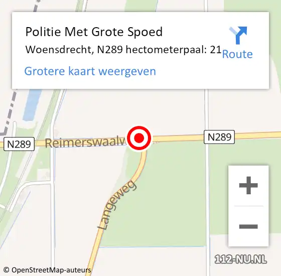 Locatie op kaart van de 112 melding: Politie Met Grote Spoed Naar Woensdrecht, N289 hectometerpaal: 21 op 25 juni 2024 14:48