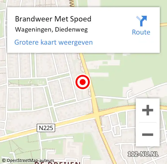 Locatie op kaart van de 112 melding: Brandweer Met Spoed Naar Wageningen, Diedenweg op 25 juni 2024 17:31