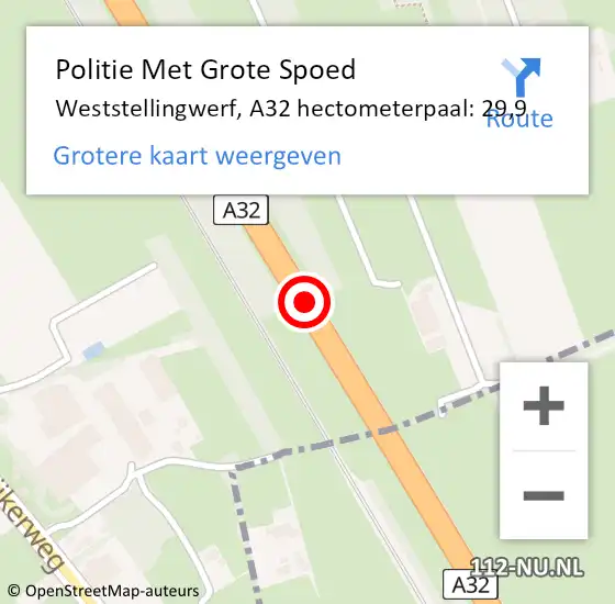 Locatie op kaart van de 112 melding: Politie Met Grote Spoed Naar Weststellingwerf, A32 hectometerpaal: 29,9 op 26 juni 2024 14:38