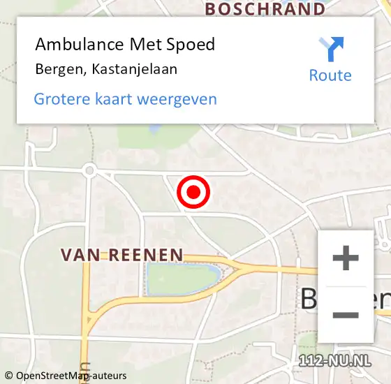 Locatie op kaart van de 112 melding: Ambulance Met Spoed Naar Bergen, Kastanjelaan op 27 juni 2024 03:54