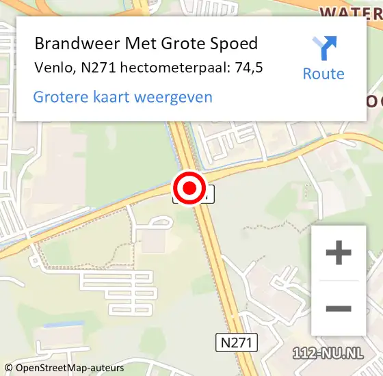 Locatie op kaart van de 112 melding: Brandweer Met Grote Spoed Naar Venlo, N271 hectometerpaal: 74,5 op 27 juni 2024 21:16