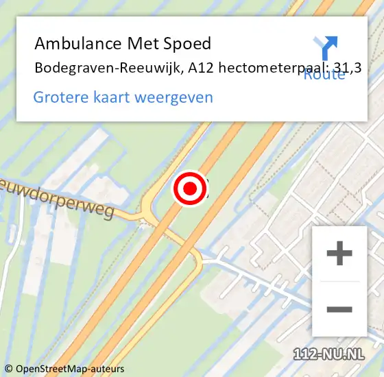Locatie op kaart van de 112 melding: Ambulance Met Spoed Naar Bodegraven-Reeuwijk, A12 hectometerpaal: 31,3 op 28 juni 2024 06:40