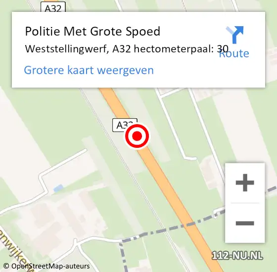 Locatie op kaart van de 112 melding: Politie Met Grote Spoed Naar Weststellingwerf, A32 hectometerpaal: 30 op 28 juni 2024 17:44