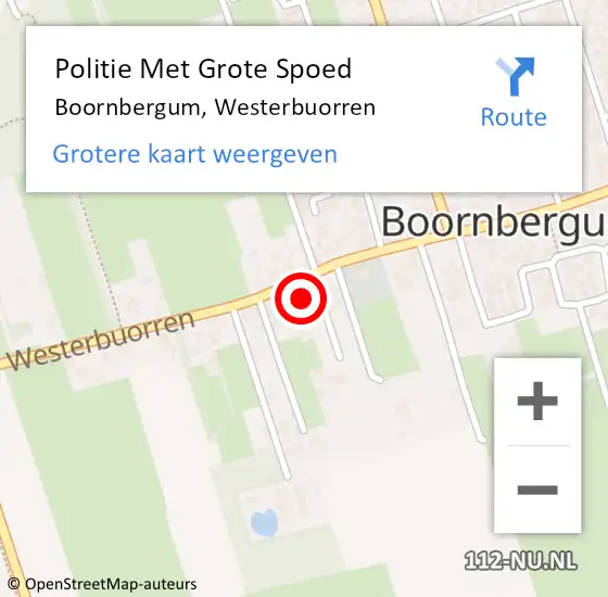 Locatie op kaart van de 112 melding: Politie Met Grote Spoed Naar Boornbergum, Westerbuorren op 29 juni 2024 14:14