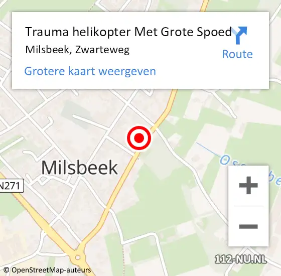 Locatie op kaart van de 112 melding: Trauma helikopter Met Grote Spoed Naar Milsbeek, Zwarteweg op 30 juni 2024 08:05