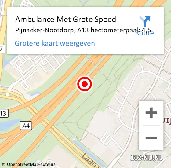 Locatie op kaart van de 112 melding: Ambulance Met Grote Spoed Naar Pijnacker-Nootdorp, A13 hectometerpaal: 4,5 op 30 juni 2024 17:14