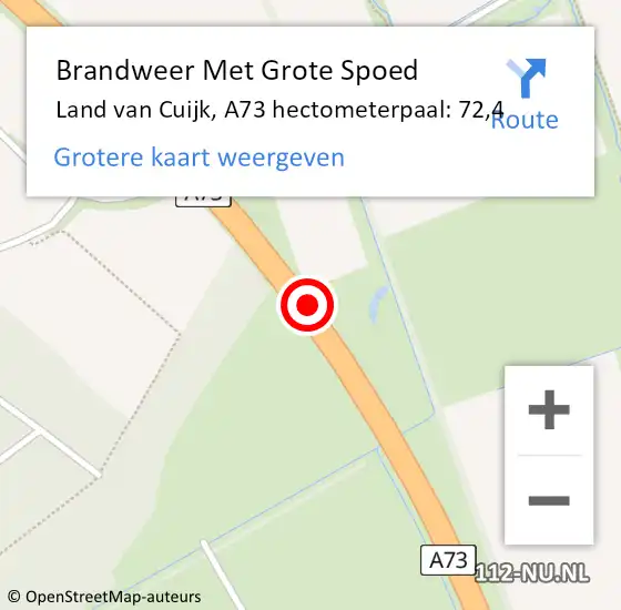 Locatie op kaart van de 112 melding: Brandweer Met Grote Spoed Naar Land van Cuijk, A73 hectometerpaal: 72,4 op 1 juli 2024 09:47