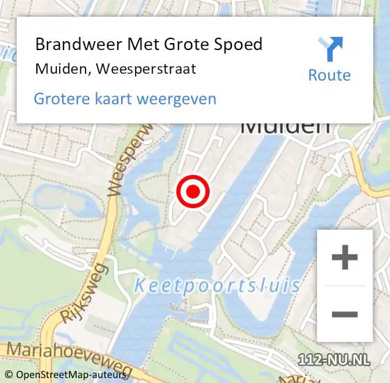 Locatie op kaart van de 112 melding: Brandweer Met Grote Spoed Naar Muiden, Weesperstraat op 1 juli 2024 19:01