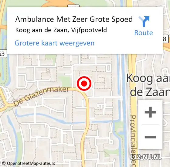 Locatie op kaart van de 112 melding: Ambulance Met Zeer Grote Spoed Naar Koog aan de Zaan, Vijfpootveld op 1 juli 2024 22:20