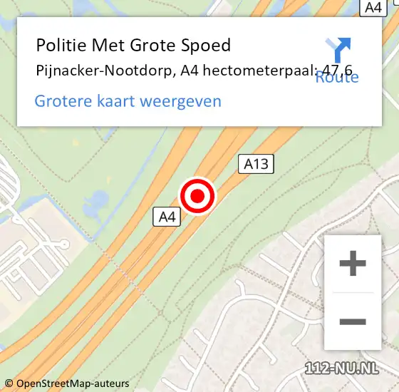 Locatie op kaart van de 112 melding: Politie Met Grote Spoed Naar Pijnacker-Nootdorp, A4 hectometerpaal: 47,6 op 2 juli 2024 09:21