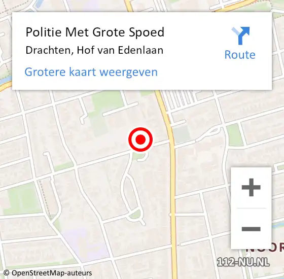 Locatie op kaart van de 112 melding: Politie Met Grote Spoed Naar Drachten, Hof van Edenlaan op 3 juli 2024 17:27