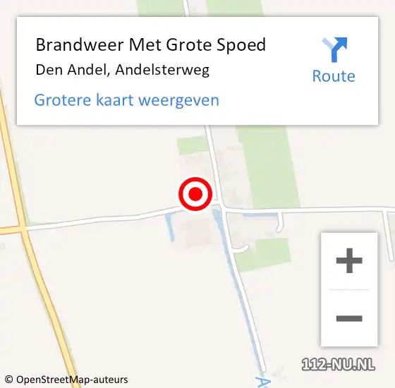 Locatie op kaart van de 112 melding: Brandweer Met Grote Spoed Naar Den Andel, Andelsterweg op 5 juli 2024 08:26