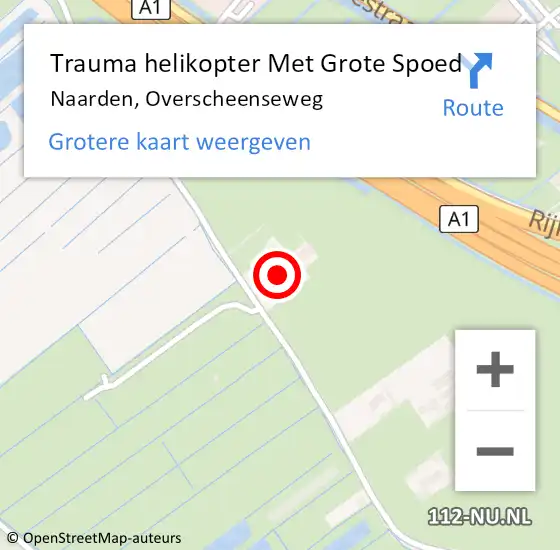 Locatie op kaart van de 112 melding: Trauma helikopter Met Grote Spoed Naar Naarden, Overscheenseweg op 7 juli 2024 02:21