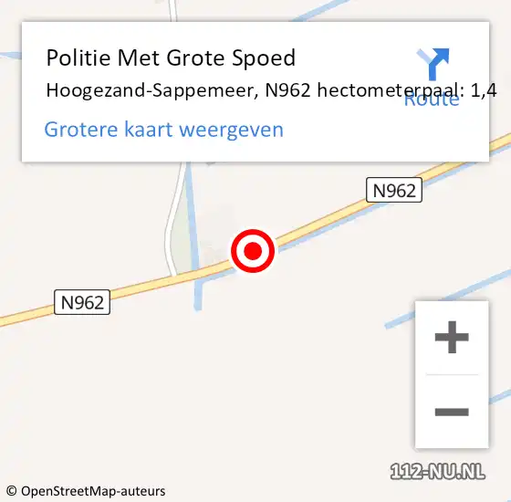 Locatie op kaart van de 112 melding: Politie Met Grote Spoed Naar Midden-Groningen, N962 hectometerpaal: 1,4 op 7 juli 2024 05:24