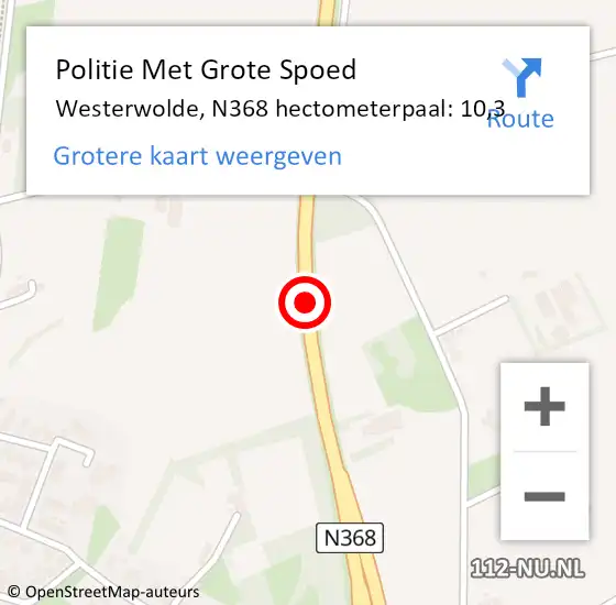 Locatie op kaart van de 112 melding: Politie Met Grote Spoed Naar Westerwolde, N368 hectometerpaal: 10,3 op 7 juli 2024 19:41