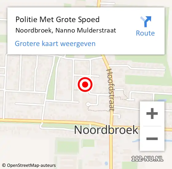 Locatie op kaart van de 112 melding: Politie Met Grote Spoed Naar Noordbroek, Nanno Mulderstraat op 8 juli 2024 16:04