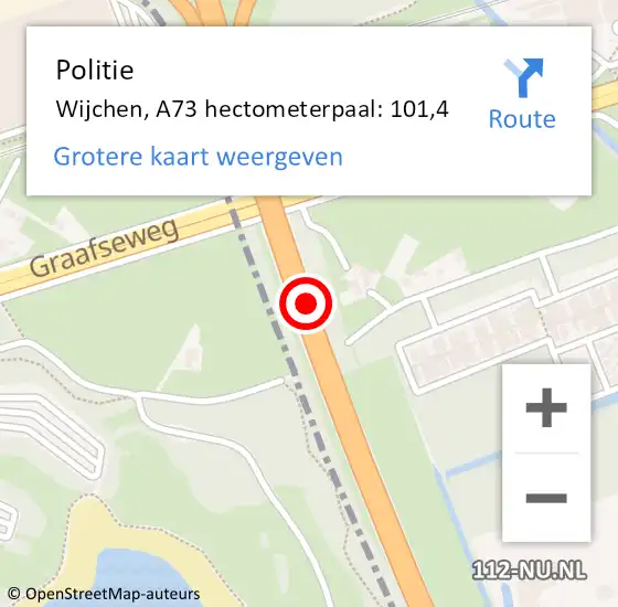 Locatie op kaart van de 112 melding: Politie Wijchen, A73 hectometerpaal: 101,4 op 9 juli 2024 19:14