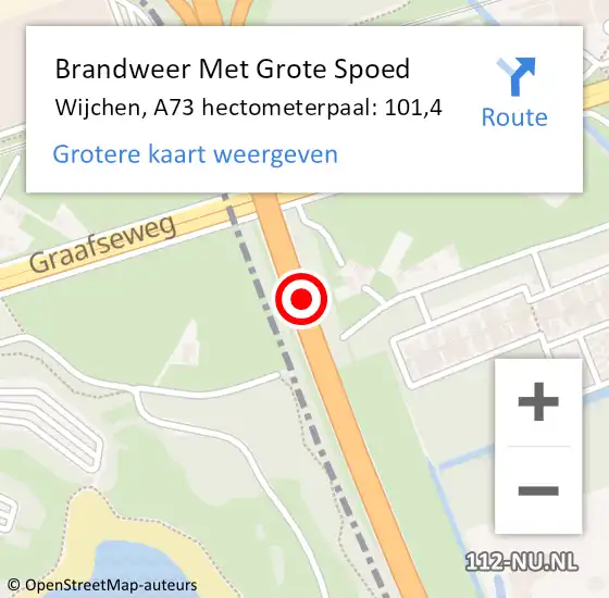 Locatie op kaart van de 112 melding: Brandweer Met Grote Spoed Naar Wijchen, A73 hectometerpaal: 101,4 op 9 juli 2024 19:16