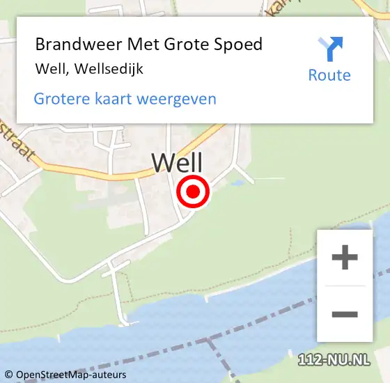 Locatie op kaart van de 112 melding: Brandweer Met Grote Spoed Naar Well, Wellsedijk op 9 juli 2024 20:44