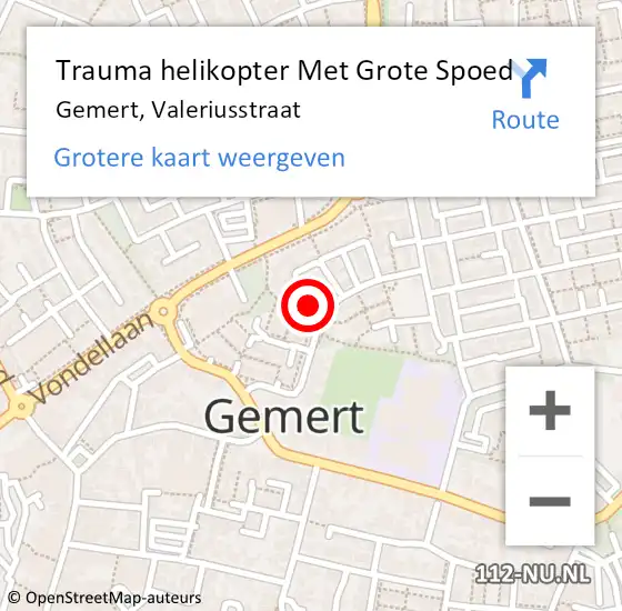 Locatie op kaart van de 112 melding: Trauma helikopter Met Grote Spoed Naar Gemert, Valeriusstraat op 11 juli 2024 13:25