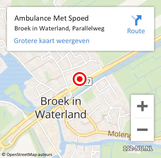 Locatie op kaart van de 112 melding: Ambulance Met Spoed Naar Broek in Waterland, Parallelweg op 11 juli 2024 16:10