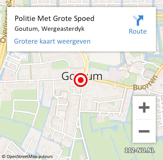 Locatie op kaart van de 112 melding: Politie Met Grote Spoed Naar Goutum, Wergeasterdyk op 12 juli 2024 01:14