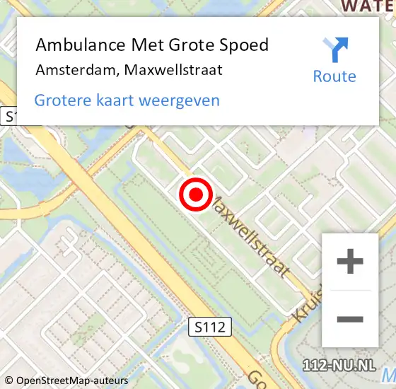 Locatie op kaart van de 112 melding: Ambulance Met Grote Spoed Naar Amsterdam, Maxwellstraat op 13 juli 2024 22:37