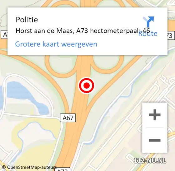 Locatie op kaart van de 112 melding: Politie Horst aan de Maas, A73 hectometerpaal: 46 op 14 juli 2024 16:53