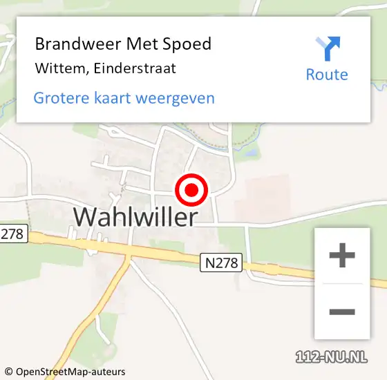 Locatie op kaart van de 112 melding: Brandweer Met Spoed Naar Wittem, Einderstraat op 14 juli 2024 19:25