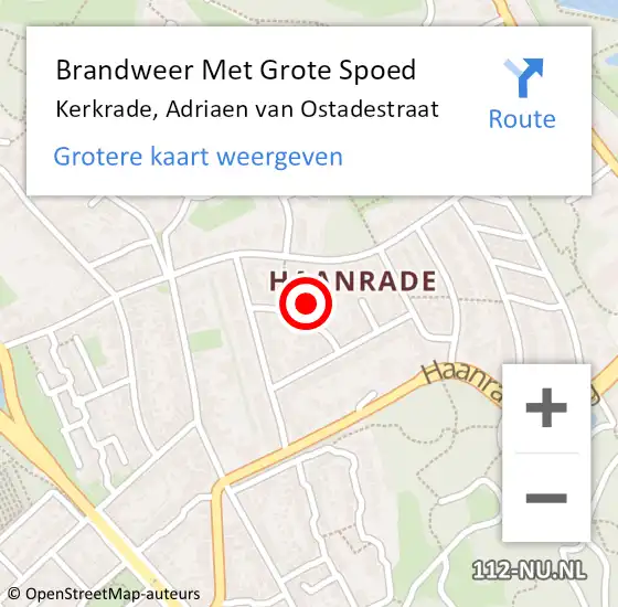 Locatie op kaart van de 112 melding: Brandweer Met Grote Spoed Naar Kerkrade, Adriaen van Ostadestraat op 14 juli 2024 20:36