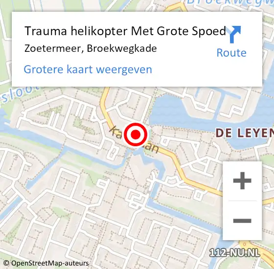 Locatie op kaart van de 112 melding: Trauma helikopter Met Grote Spoed Naar Zoetermeer, Broekwegkade op 15 juli 2024 19:21