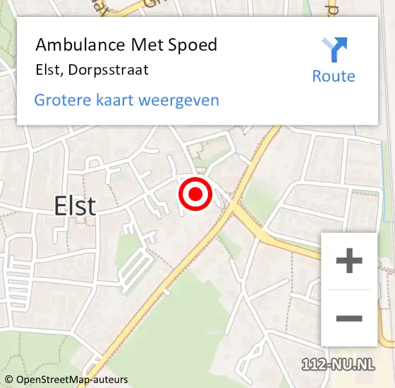 Locatie op kaart van de 112 melding: Ambulance Met Spoed Naar Elst, Dorpsstraat op 16 juli 2024 11:14