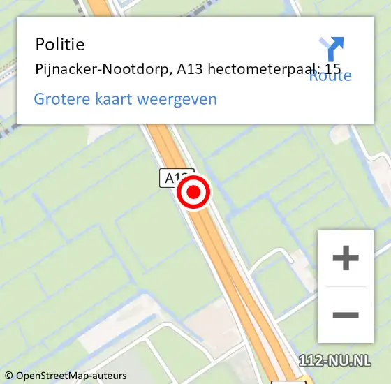 Locatie op kaart van de 112 melding: Politie Pijnacker-Nootdorp, A13 hectometerpaal: 15 op 17 juli 2024 07:50