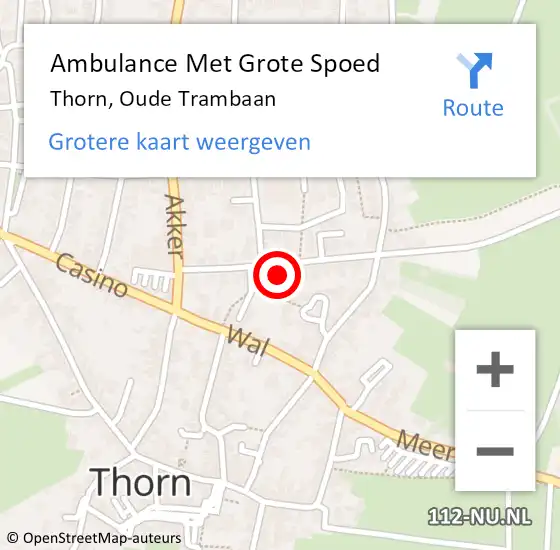 Locatie op kaart van de 112 melding: Ambulance Met Grote Spoed Naar Thorn, Oude Trambaan op 17 juli 2024 11:06