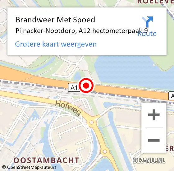 Locatie op kaart van de 112 melding: Brandweer Met Spoed Naar Pijnacker-Nootdorp, A12 hectometerpaal: 9 op 17 juli 2024 14:38