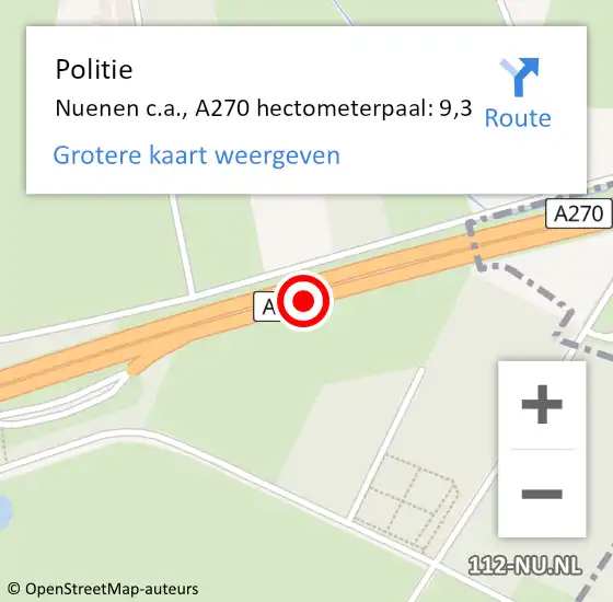 Locatie op kaart van de 112 melding: Politie Nuenen c.a., A270 hectometerpaal: 9,3 op 18 juli 2024 00:41