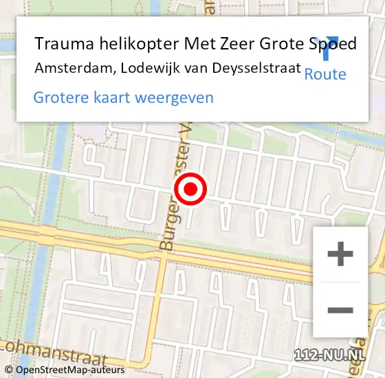 Locatie op kaart van de 112 melding: Trauma helikopter Met Zeer Grote Spoed Naar Amsterdam, Lodewijk van Deysselstraat op 18 juli 2024 04:25