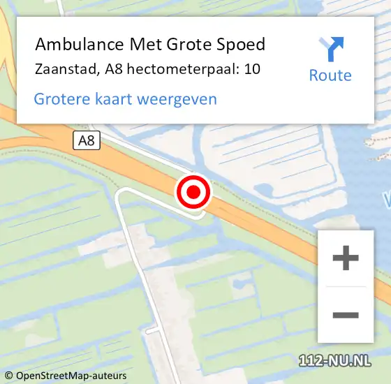 Locatie op kaart van de 112 melding: Ambulance Met Grote Spoed Naar Zaanstad, A8 hectometerpaal: 10 op 18 juli 2024 16:11