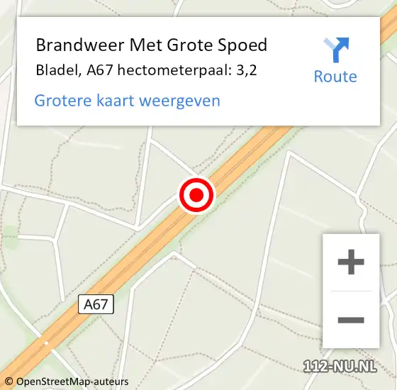 Locatie op kaart van de 112 melding: Brandweer Met Grote Spoed Naar Bladel, A67 hectometerpaal: 3,2 op 18 juli 2024 17:22