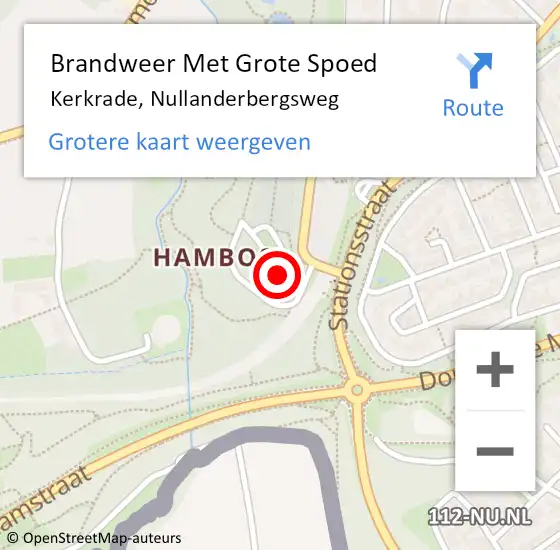 Locatie op kaart van de 112 melding: Brandweer Met Grote Spoed Naar Kerkrade, Nullanderbergsweg op 19 juli 2024 06:45