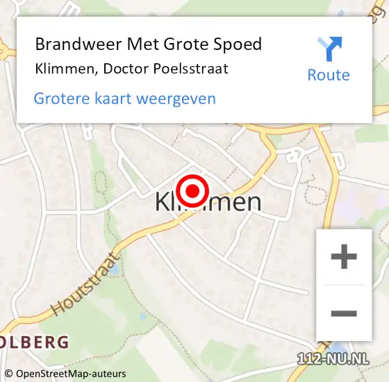 Locatie op kaart van de 112 melding: Brandweer Met Grote Spoed Naar Klimmen, Doctor Poelsstraat op 20 juli 2024 00:29