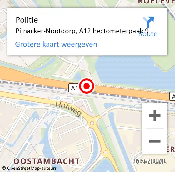 Locatie op kaart van de 112 melding: Politie Pijnacker-Nootdorp, A12 hectometerpaal: 9 op 20 juli 2024 20:00