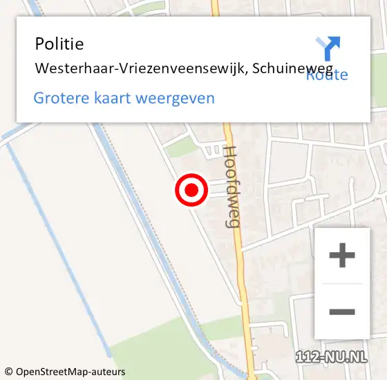 Locatie op kaart van de 112 melding: Politie Westerhaar-Vriezenveensewijk, Schuineweg op 21 juli 2024 14:06