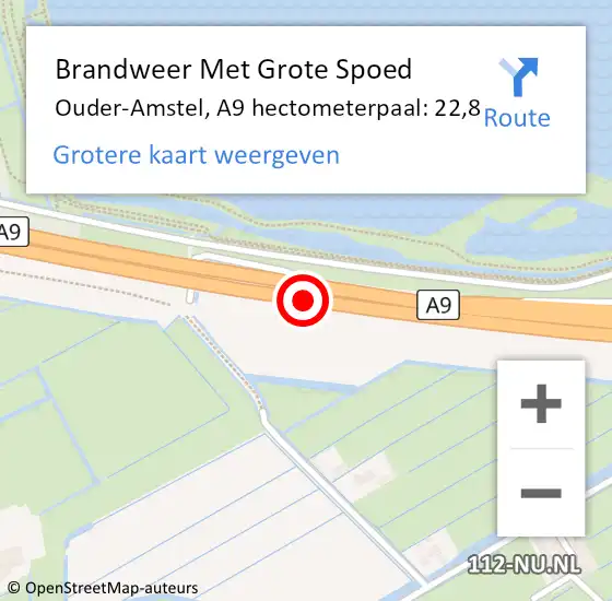 Locatie op kaart van de 112 melding: Brandweer Met Grote Spoed Naar Ouder-Amstel, A9 hectometerpaal: 22,8 op 22 juli 2024 12:17