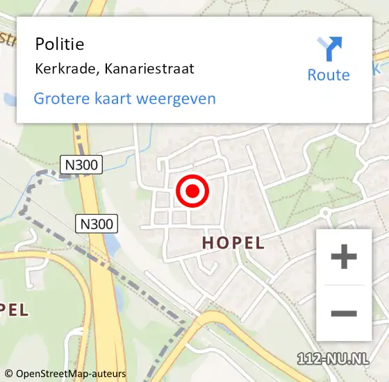 Locatie op kaart van de 112 melding: Politie Kerkrade, Kanariestraat op 24 juli 2024 14:46