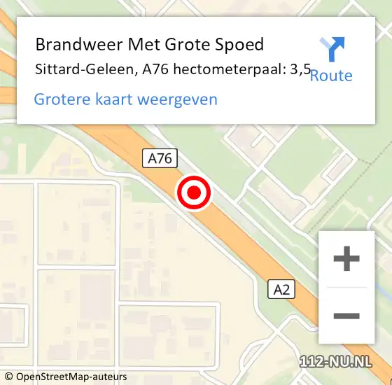 Locatie op kaart van de 112 melding: Brandweer Met Grote Spoed Naar Sittard-Geleen, A76 hectometerpaal: 3,5 op 25 juli 2024 14:07